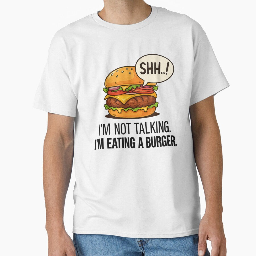 Shh Im Eating a Burger  Funny Food Lover Quote, Burger Humor Design by MartBook Unisex T-shirt, Sweatshirt, Hoodie, Long Sleeve Tee - T-Shirt, Sweatshirt, Hoodie