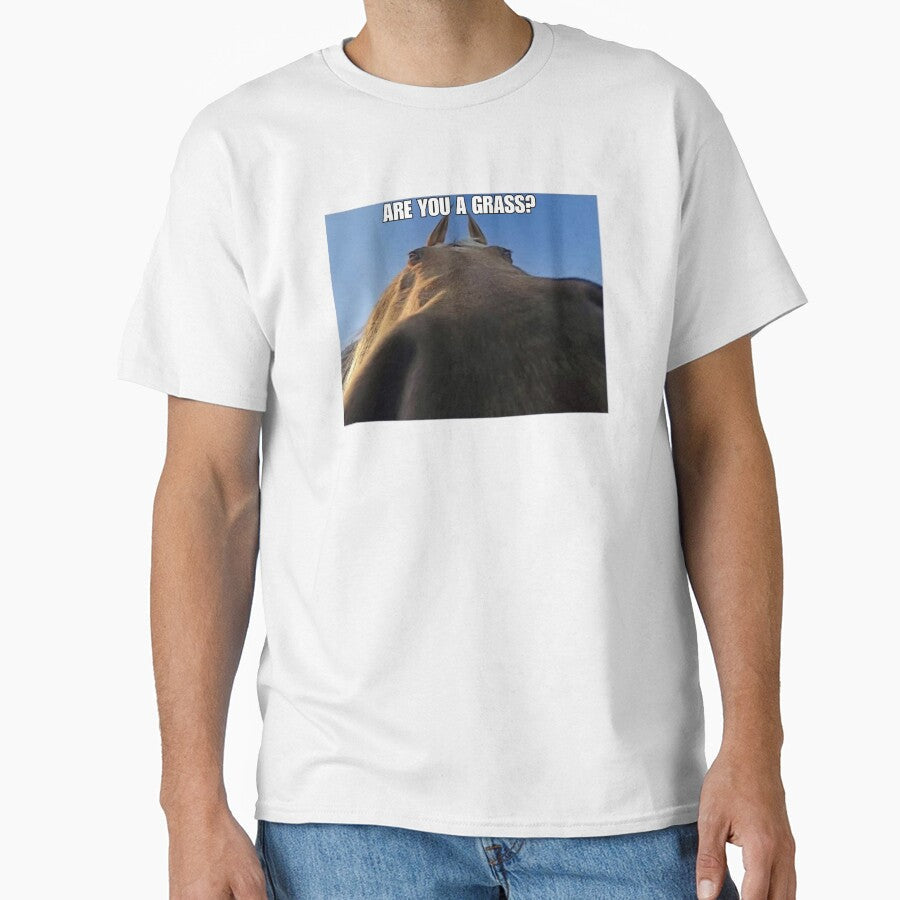Are You A Grass? by T-Wearz Unisex T-shirt, Sweatshirt, Hoodie, Long Sleeve Tee - T-Shirt, Sweatshirt, Hoodie