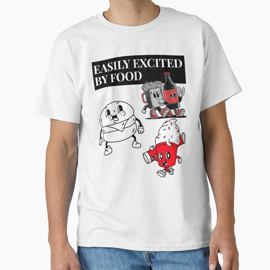 EASILY EXCITED BY FOOD by BestCoolStuff Unisex T-shirt, Sweatshirt, Hoodie, Long Sleeve Tee - T-Shirt, Sweatshirt, Hoodie