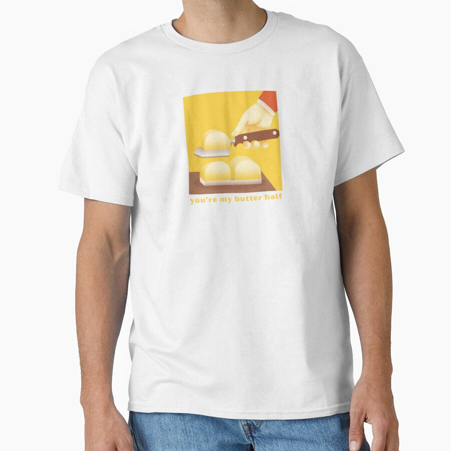 Youre My Butter Half - Cute Pun | TeeHee Puns Funny Design by TeeHee Puns Unisex T-shirt, Sweatshirt, Hoodie, Long Sleeve Tee - T-Shirt, Sweatshirt, Hoodie