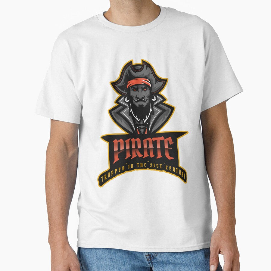 Pirate Trapped In the 21st Century by Good-Looking Corpse Unisex T-shirt, Sweatshirt, Hoodie, Long Sleeve Tee - T-Shirt, Sweatshirt, Hoodie