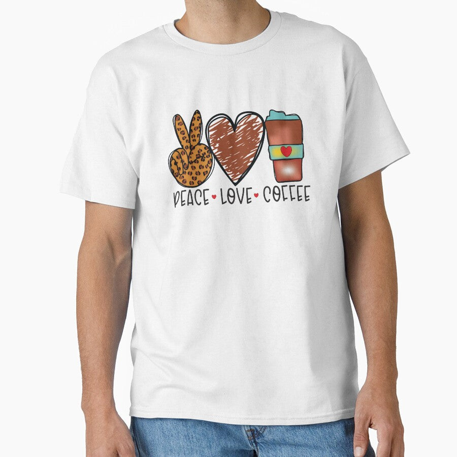 Peace Love Coffee | Coffee Fan by simplife-art Unisex T-shirt, Sweatshirt, Hoodie, Long Sleeve Tee - T-Shirt, Sweatshirt, Hoodie