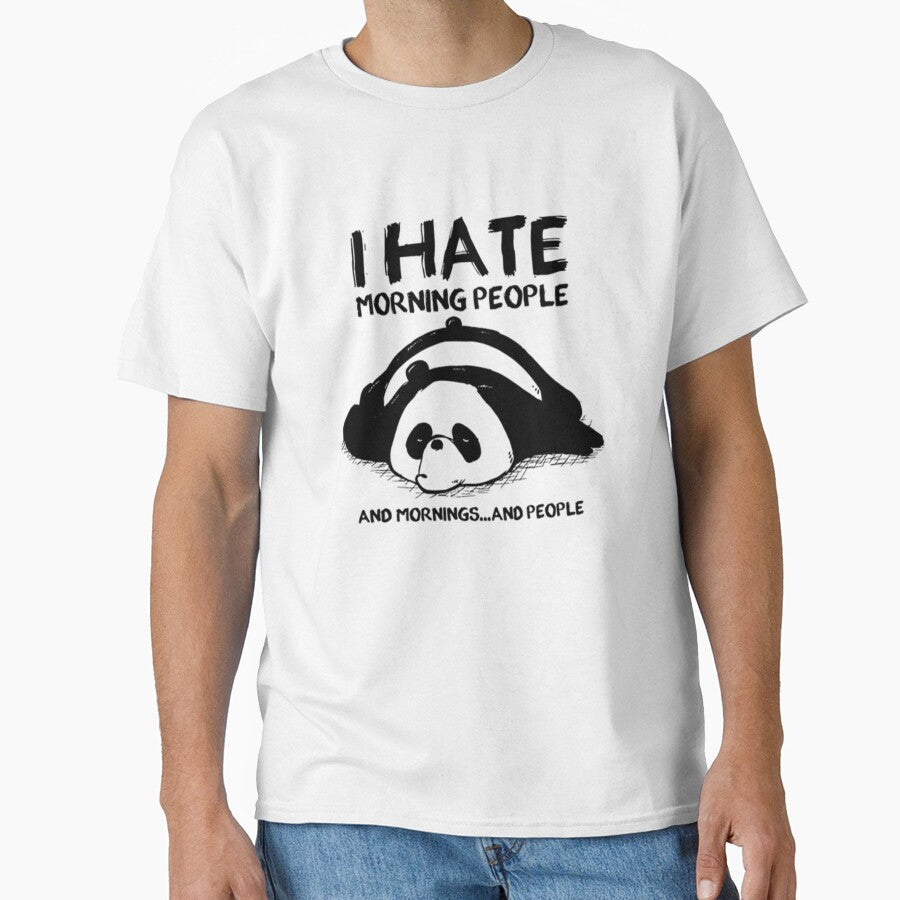 Lazy Panda I Hate Morning People by PixelsNotPens Unisex T-shirt, Sweatshirt, Hoodie, Long Sleeve Tee - T-Shirt, Sweatshirt, Hoodie