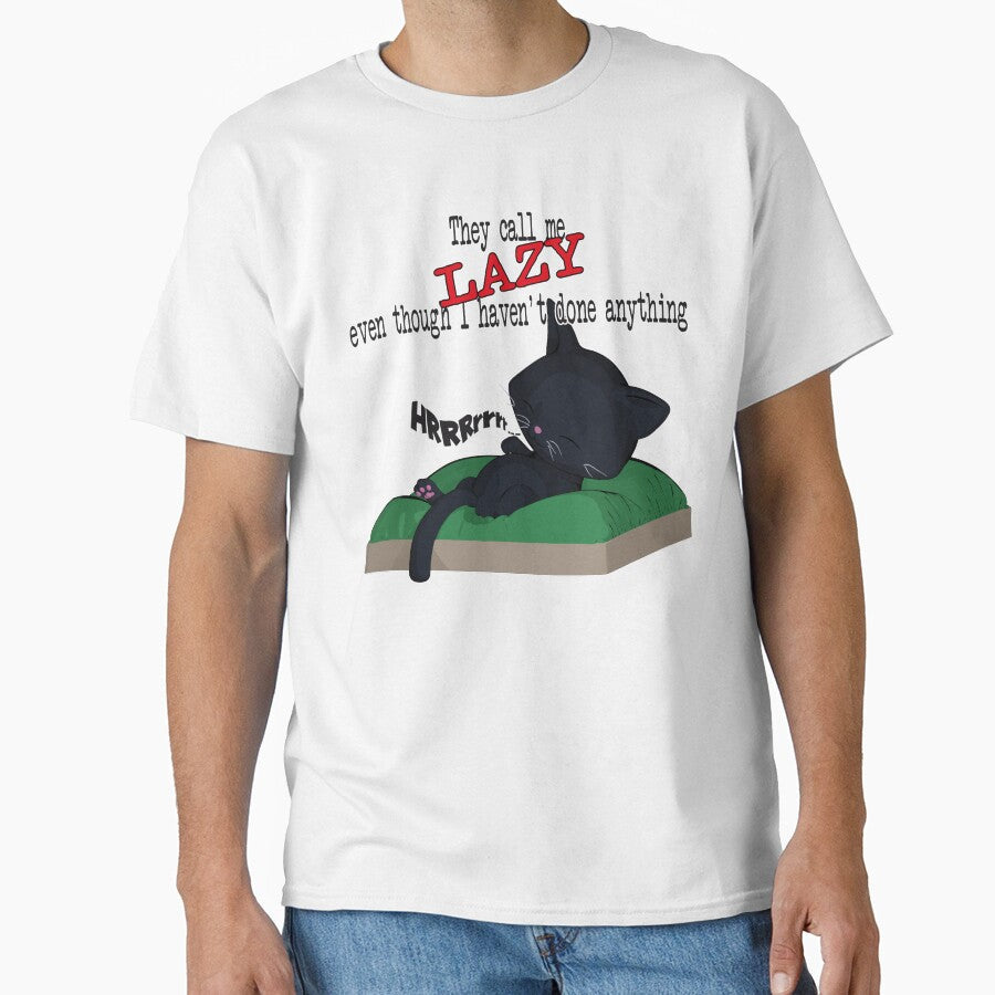 Lazy Cat And Loving It by VelveDoesArt Unisex T-shirt, Sweatshirt, Hoodie, Long Sleeve Tee - T-Shirt, Sweatshirt, Hoodie