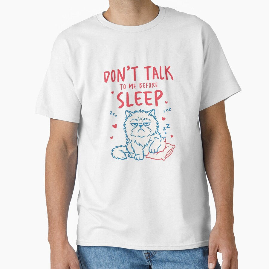 Don't Talk to me Before Sleep by Ranasko Unisex T-shirt, Sweatshirt, Hoodie, Long Sleeve Tee - T-Shirt, Sweatshirt, Hoodie