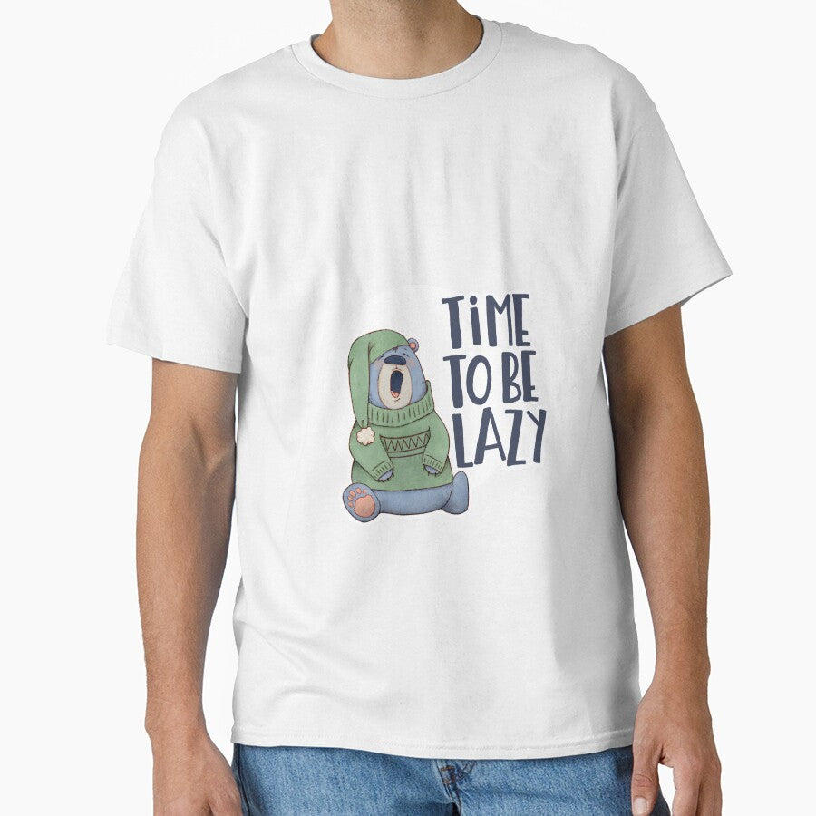 Time to be lazy by alies-art Unisex T-shirt, Sweatshirt, Hoodie, Long Sleeve Tee - T-Shirt, Sweatshirt, Hoodie
