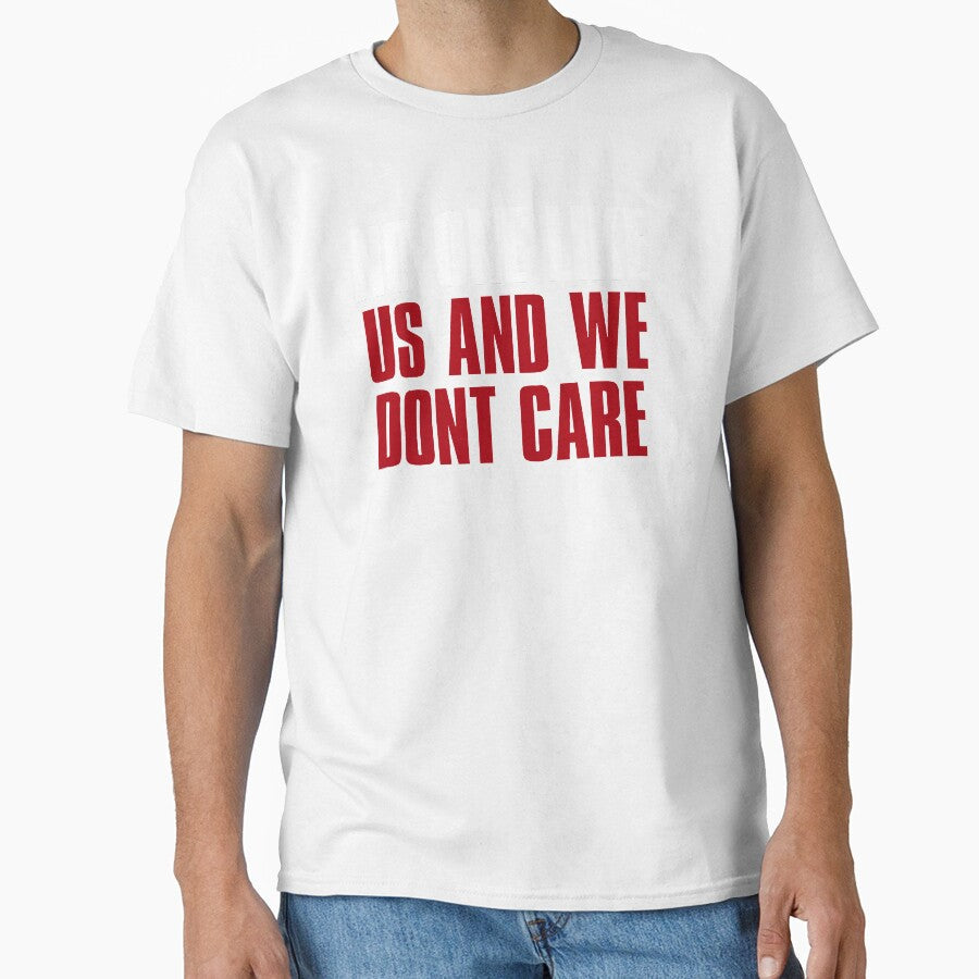 No One like Us and We dont care, San Francisco Sports by elhefe Unisex T-shirt, Sweatshirt, Hoodie, Long Sleeve Tee - T-Shirt, Sweatshirt, Hoodie