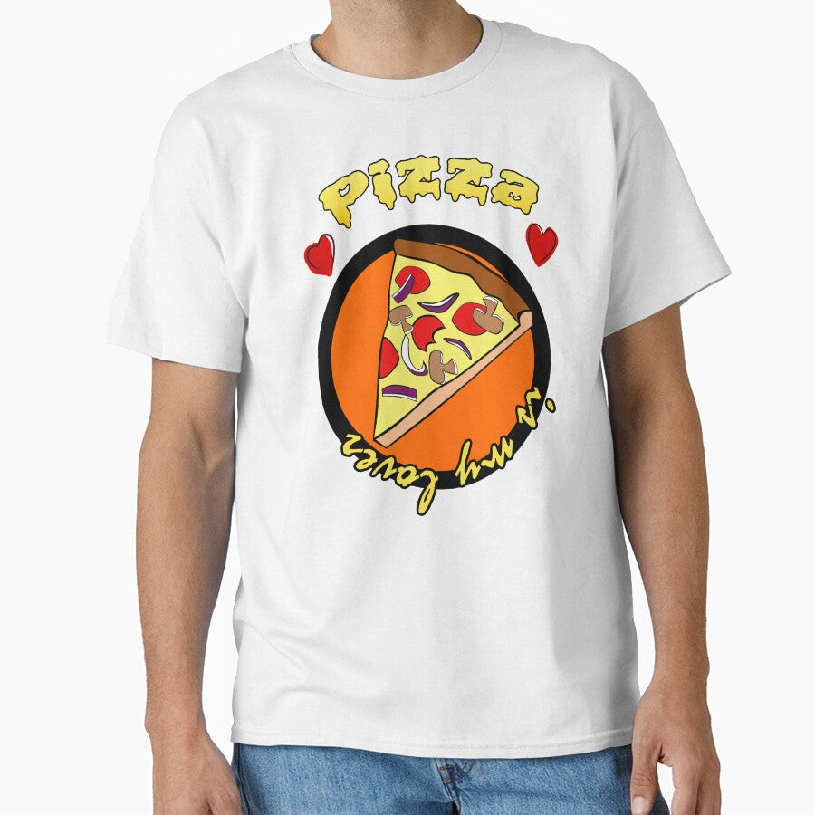 pizza is my lover by avolter6 Unisex T-shirt, Sweatshirt, Hoodie, Long Sleeve Tee - T-Shirt, Sweatshirt, Hoodie