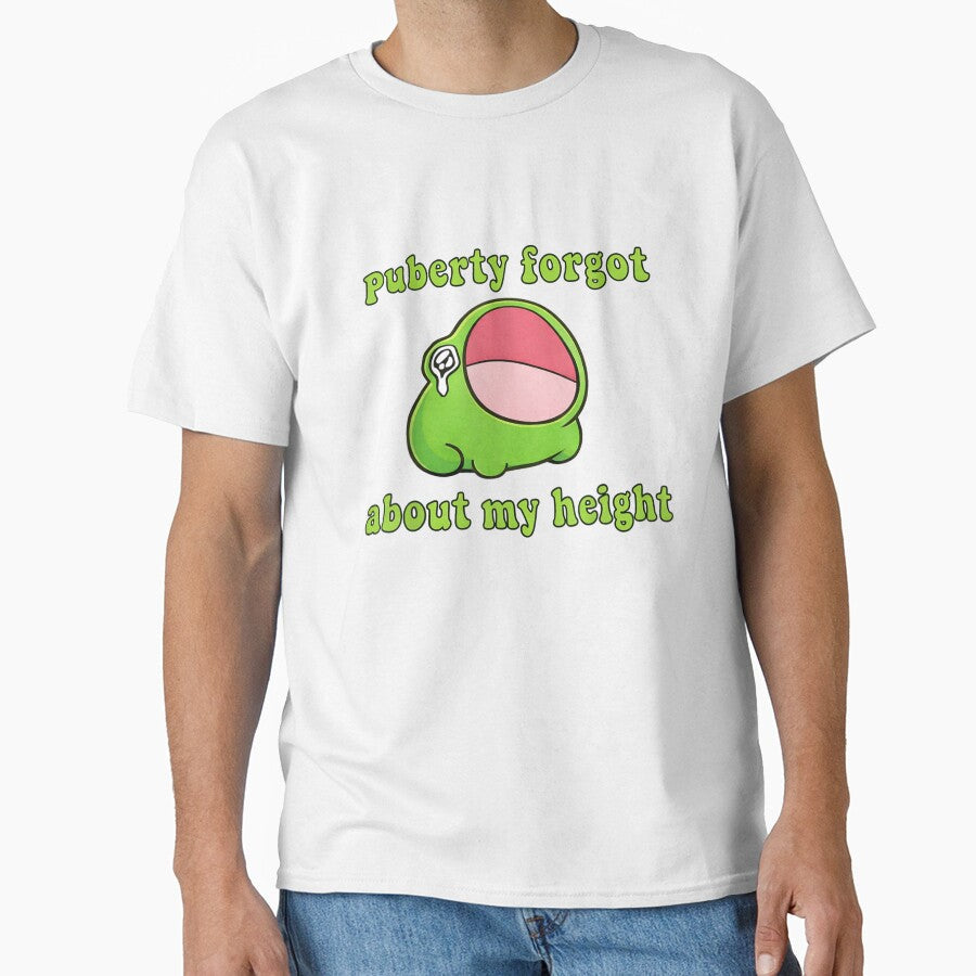 Puberty Forgot About My Height Funny Short Person Meme by Denenberg Jardel Unisex T-shirt, Sweatshirt, Hoodie, Long Sleeve Tee - T-Shirt, Sweatshirt, Hoodie