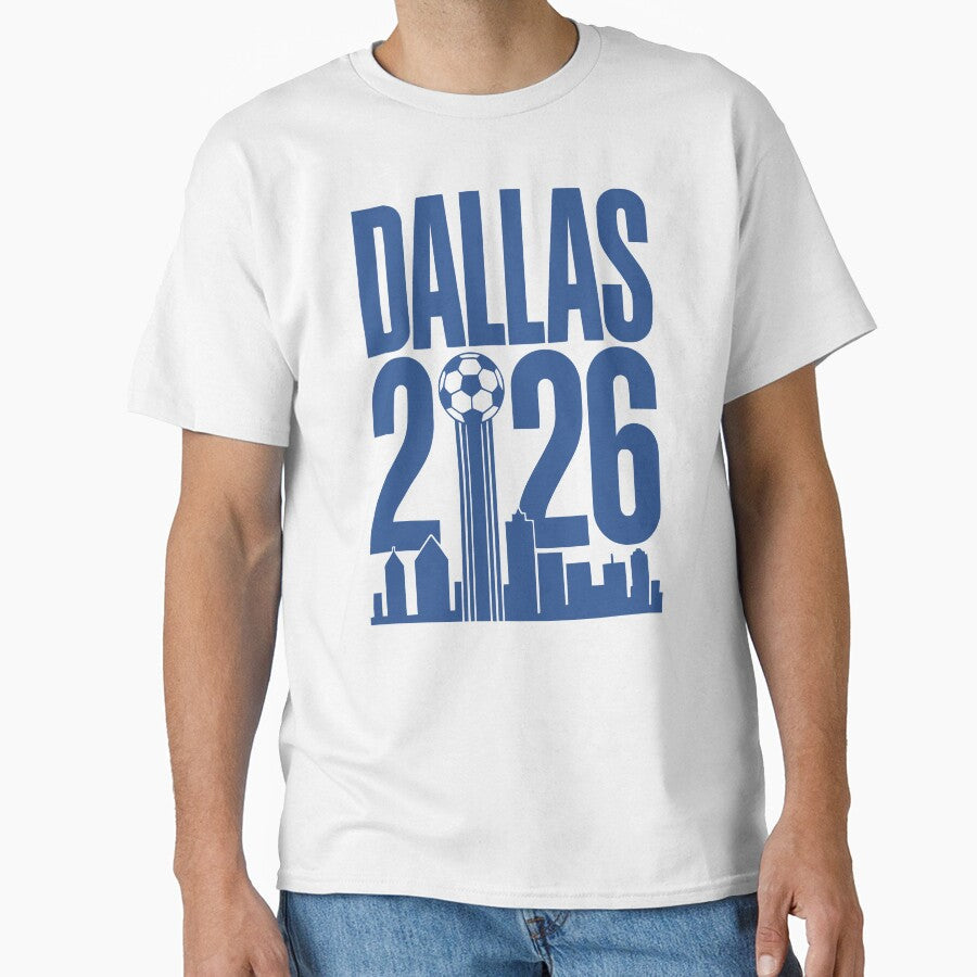 Dallas Soccer 2026 Texas Skyline Football Fan by MavtM Unisex T-shirt, Sweatshirt, Hoodie, Long Sleeve Tee - T-Shirt, Sweatshirt, Hoodie