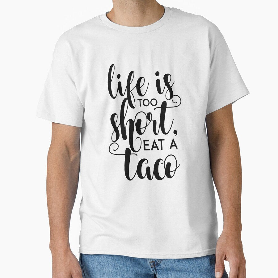 Life & Taco Design by JennyBee7 Unisex T-shirt, Sweatshirt, Hoodie, Long Sleeve Tee - T-Shirt, Sweatshirt, Hoodie