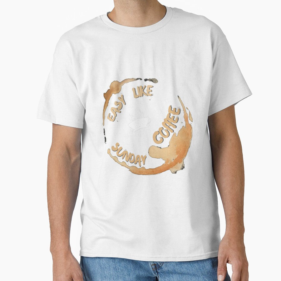 Copy of Easy like sunday coffee by NikkosDesigns Unisex T-shirt, Sweatshirt, Hoodie, Long Sleeve Tee - T-Shirt, Sweatshirt, Hoodie