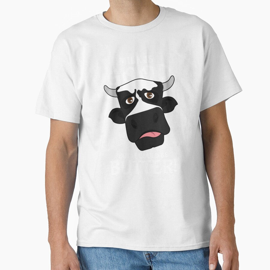 Milk Is Good But It Could Be Butter Pun Cow Pun Animals Farm Cute by sillyquestions Unisex T-shirt, Sweatshirt, Hoodie, Long Sleeve Tee - T-Shirt, Sweatshirt, Hoodie