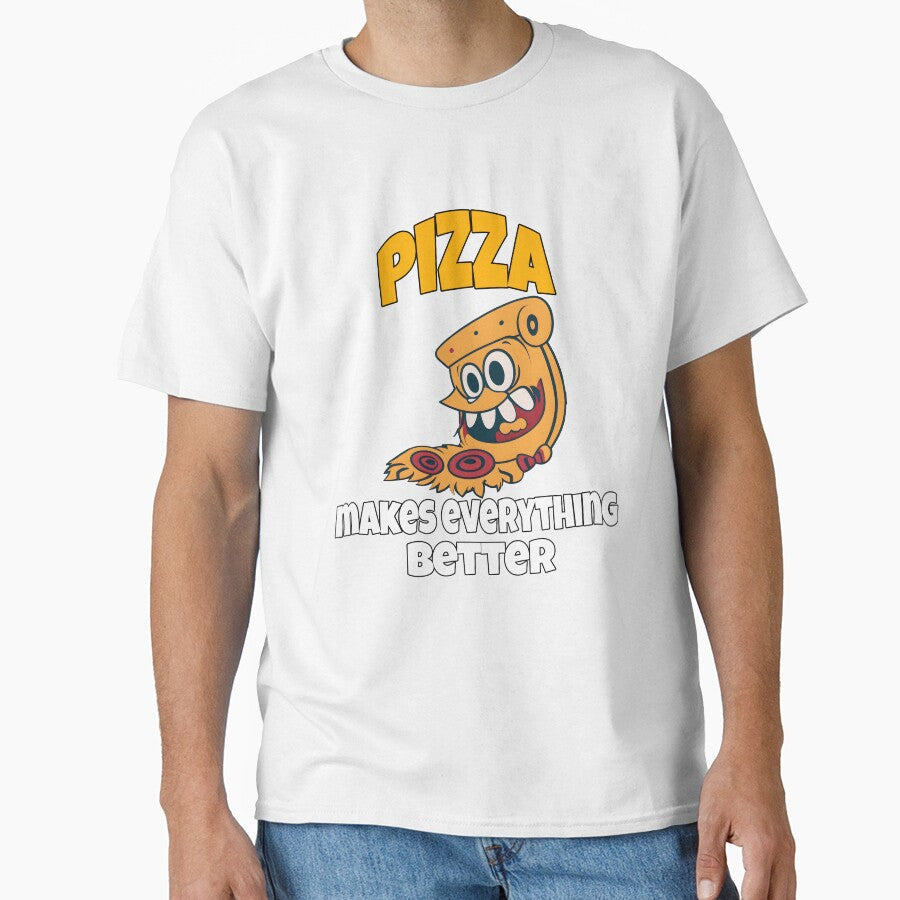 Pizza Lover Pizza Makes Everything Better by fantasticdesign Unisex T-shirt, Sweatshirt, Hoodie, Long Sleeve Tee - T-Shirt, Sweatshirt, Hoodie