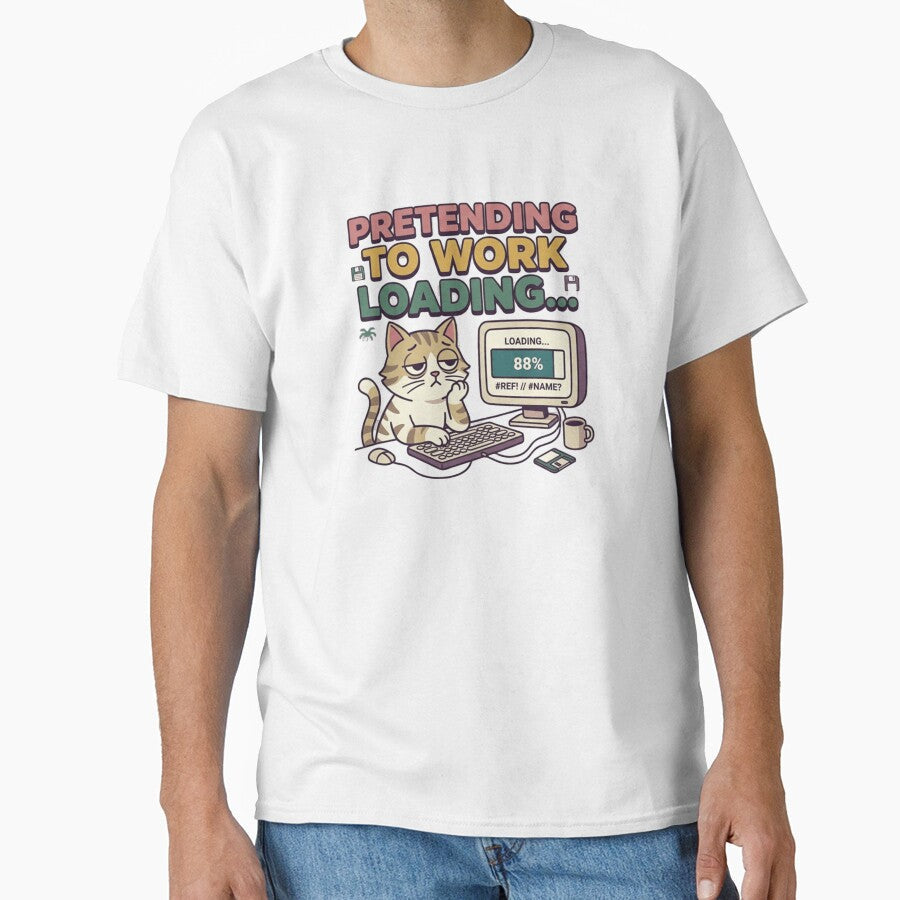 Pretending To Work Loading  Funny Lazy Employee Meme by Dada-arts Unisex T-shirt, Sweatshirt, Hoodie, Long Sleeve Tee - T-Shirt, Sweatshirt, Hoodie