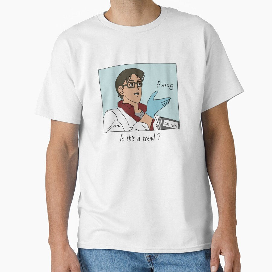 Is this a trend? - Relatable science meme by MicroMarket Unisex T-shirt, Sweatshirt, Hoodie, Long Sleeve Tee - T-Shirt, Sweatshirt, Hoodie
