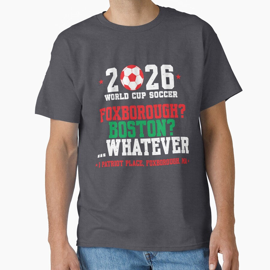 Foxborough Boston Whatever? by The Fonsecastein Shop Unisex T-shirt, Sweatshirt, Hoodie, Long Sleeve Tee - T-Shirt, Sweatshirt, Hoodie