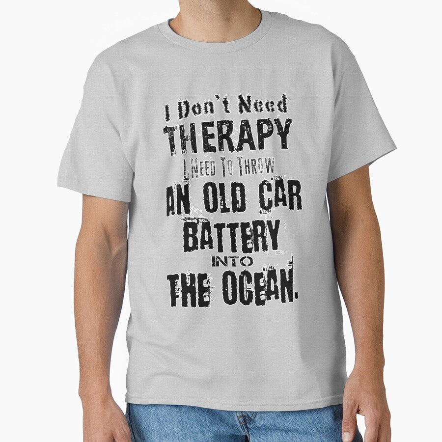 Throwing your old car batteries into the ocean by terrydean Unisex T-shirt, Sweatshirt, Hoodie, Long Sleeve Tee - T-Shirt, Sweatshirt, Hoodie