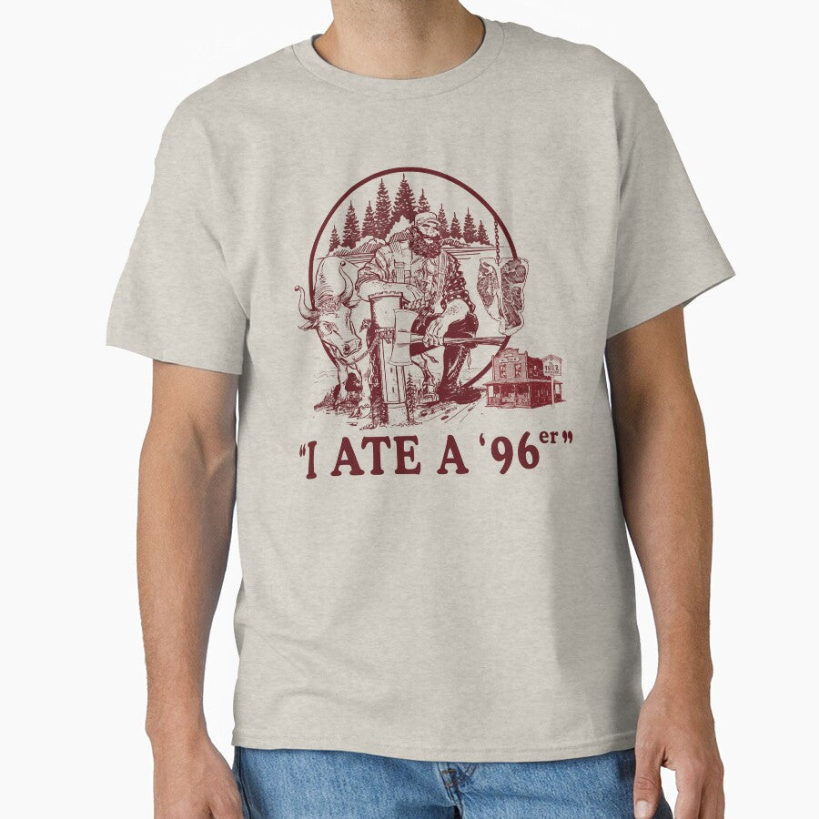 I Ate a 96er - Great Outdoors Movie by acquiesce13 Unisex T-shirt, Sweatshirt, Hoodie, Long Sleeve Tee - T-Shirt, Sweatshirt, Hoodie