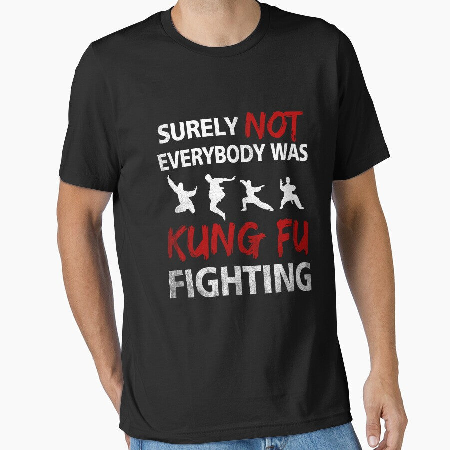 Surely Not Everybody Was Kung Fu Fighting by FernaRoje Unisex T-shirt, Sweatshirt, Hoodie, Long Sleeve Tee - T-Shirt, Sweatshirt, Hoodie