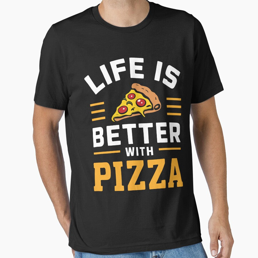 Life Is Better With Pizza by Quirky Shirts Unisex T-shirt, Sweatshirt, Hoodie, Long Sleeve Tee - T-Shirt, Sweatshirt, Hoodie