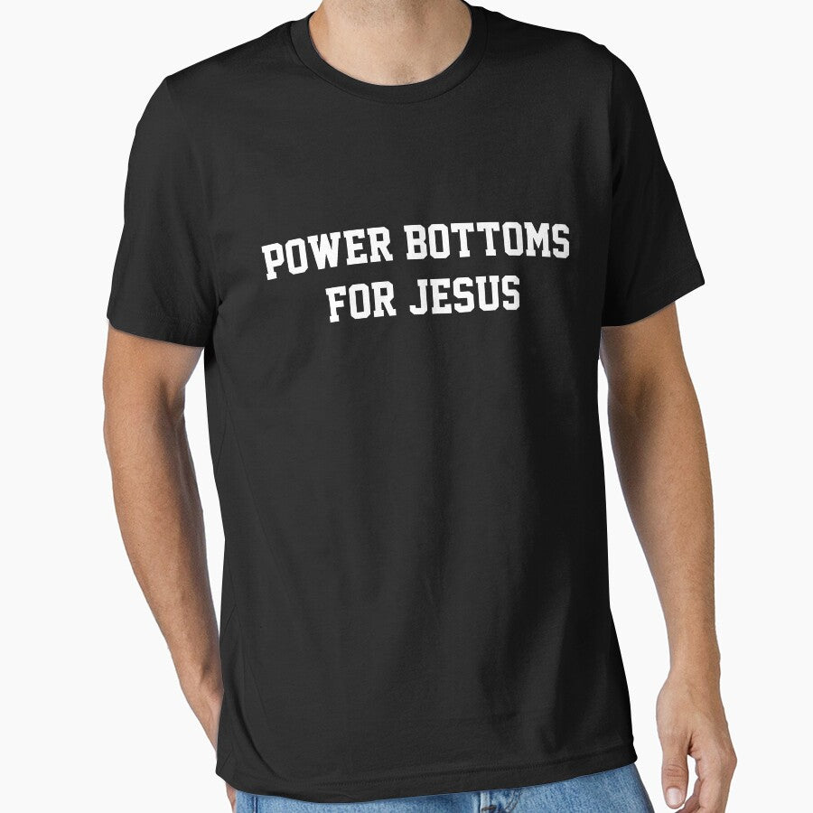 Power Bottoms for Jesus by voodooqueer Unisex T-shirt, Sweatshirt, Hoodie, Long Sleeve Tee - T-Shirt, Sweatshirt, Hoodie