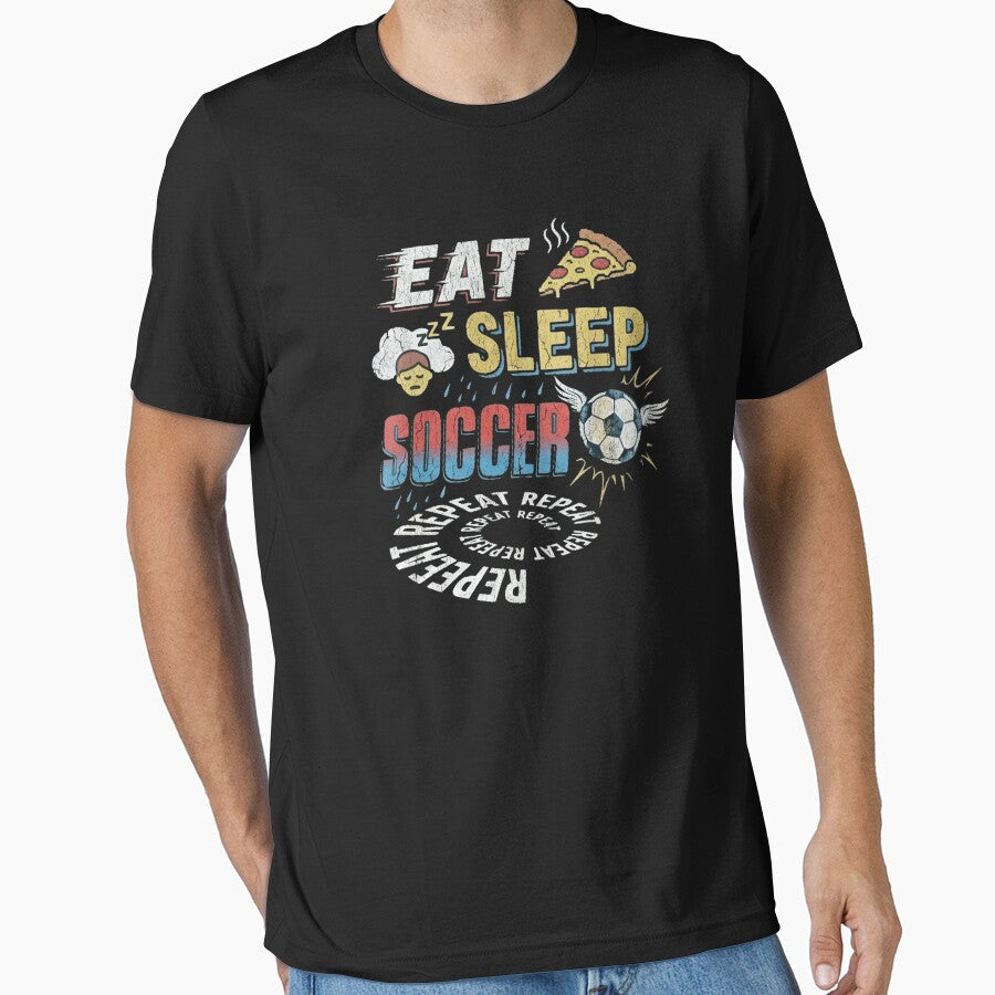 Eat Sleep Soccer Repeat Funny Soccer Fan Vibes Meme by Yellowriversss Unisex T-shirt, Sweatshirt, Hoodie, Long Sleeve Tee - T-Shirt, Sweatshirt, Hoodie