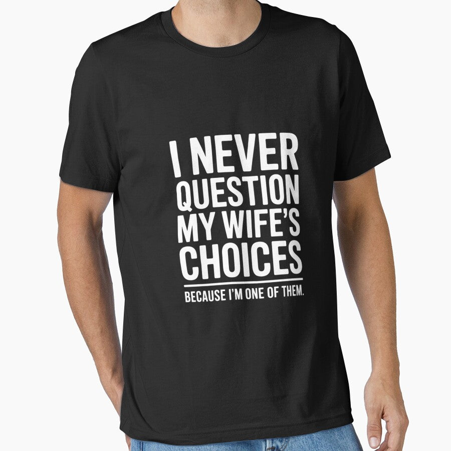 Dad Joke Quote Gift for Husband Father from Wife by LapFemile Unisex T-shirt, Sweatshirt, Hoodie, Long Sleeve Tee - T-Shirt, Sweatshirt, Hoodie