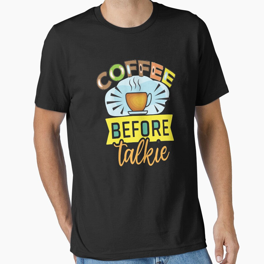 Coffee Before Talkie by OliDesigns Unisex T-shirt, Sweatshirt, Hoodie, Long Sleeve Tee - T-Shirt, Sweatshirt, Hoodie