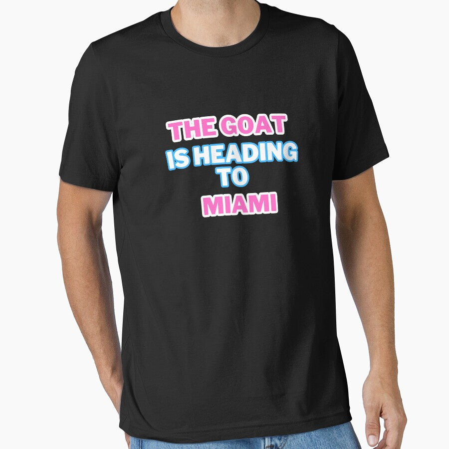 The Goat Is Heading To Miami by webby04 Unisex T-shirt, Sweatshirt, Hoodie, Long Sleeve Tee - T-Shirt, Sweatshirt, Hoodie