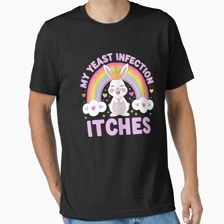 My Yeast Infection Itches by HeadTurningArt Unisex T-shirt, Sweatshirt, Hoodie, Long Sleeve Tee - T-Shirt, Sweatshirt, Hoodie