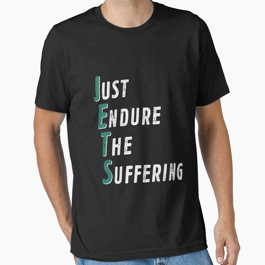 JETS - Just Endure The Suffering by Urlan Unisex T-shirt, Sweatshirt, Hoodie, Long Sleeve Tee - T-Shirt, Sweatshirt, Hoodie