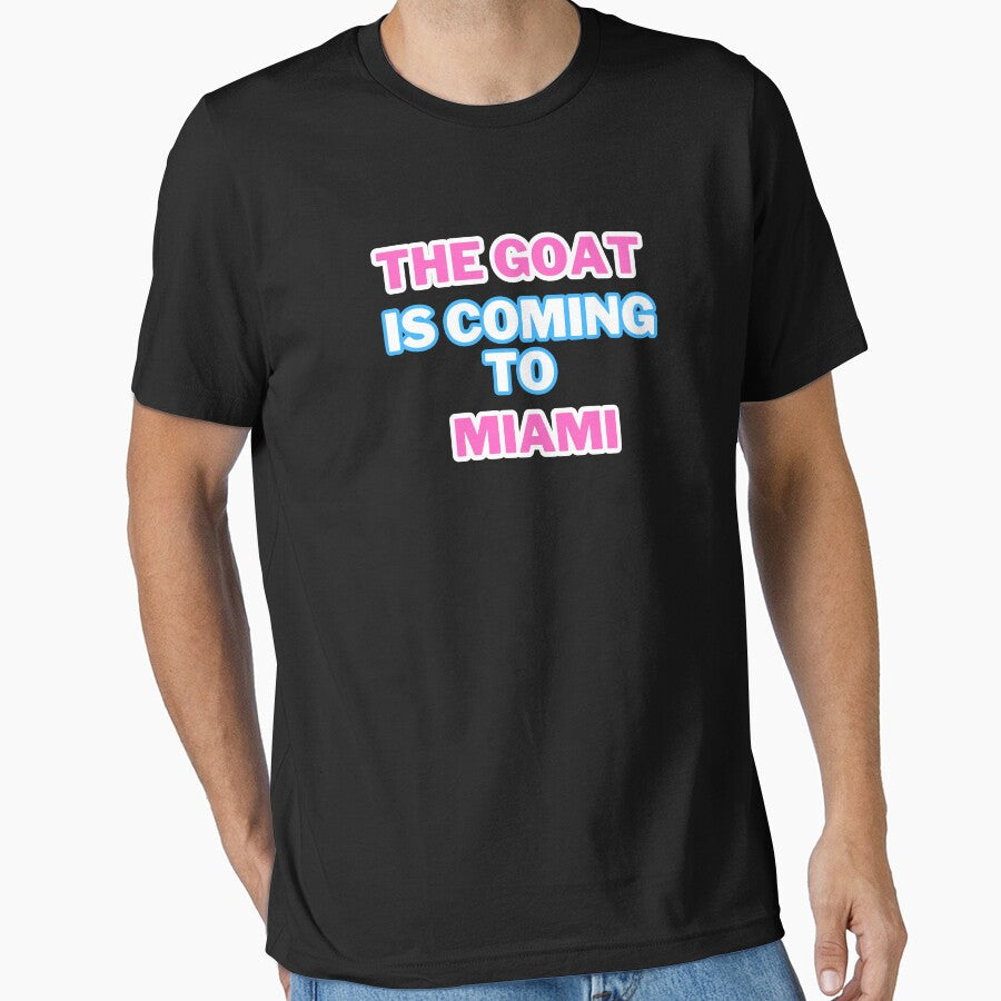 The Goat is Coming To Miami by webby04 Unisex T-shirt, Sweatshirt, Hoodie, Long Sleeve Tee - T-Shirt, Sweatshirt, Hoodie