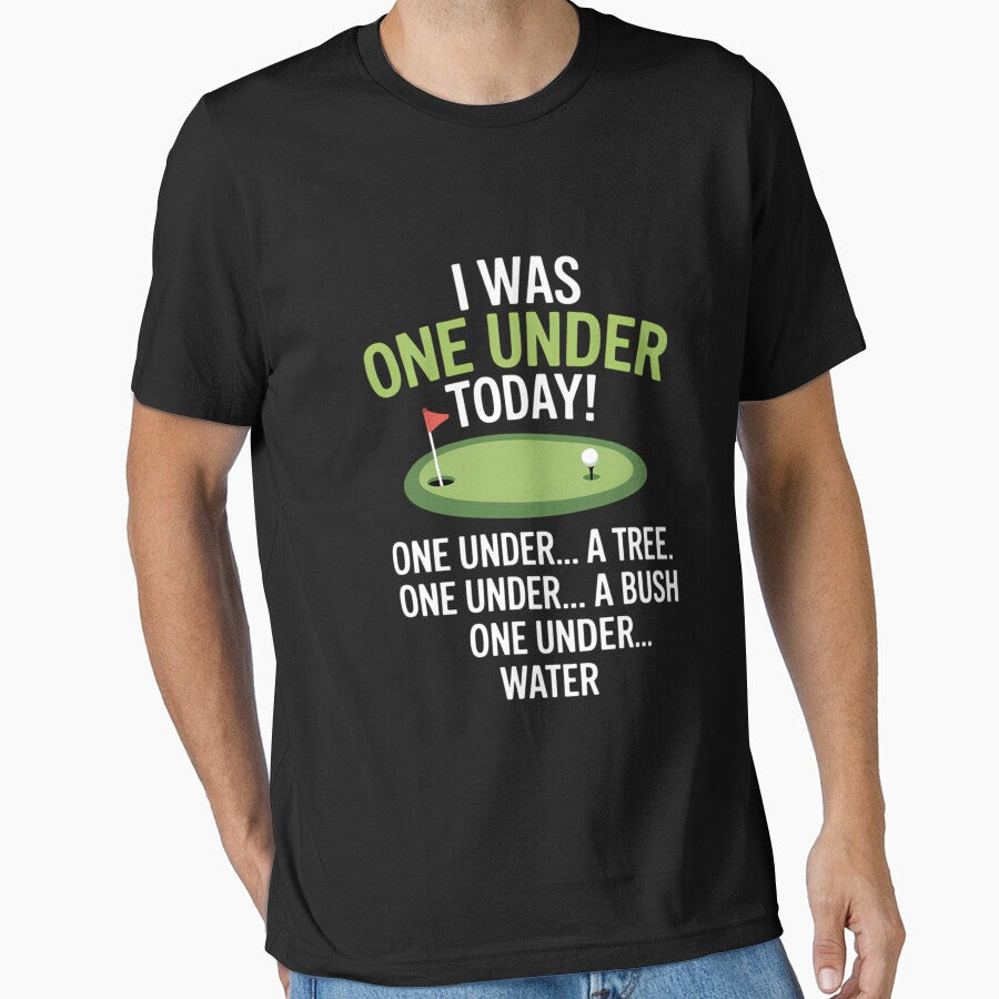 I was One Under Today - Golfer Golf Lover Golfing by AsteriskDatBArt Unisex T-shirt, Sweatshirt, Hoodie, Long Sleeve Tee - T-Shirt, Sweatshirt, Hoodie