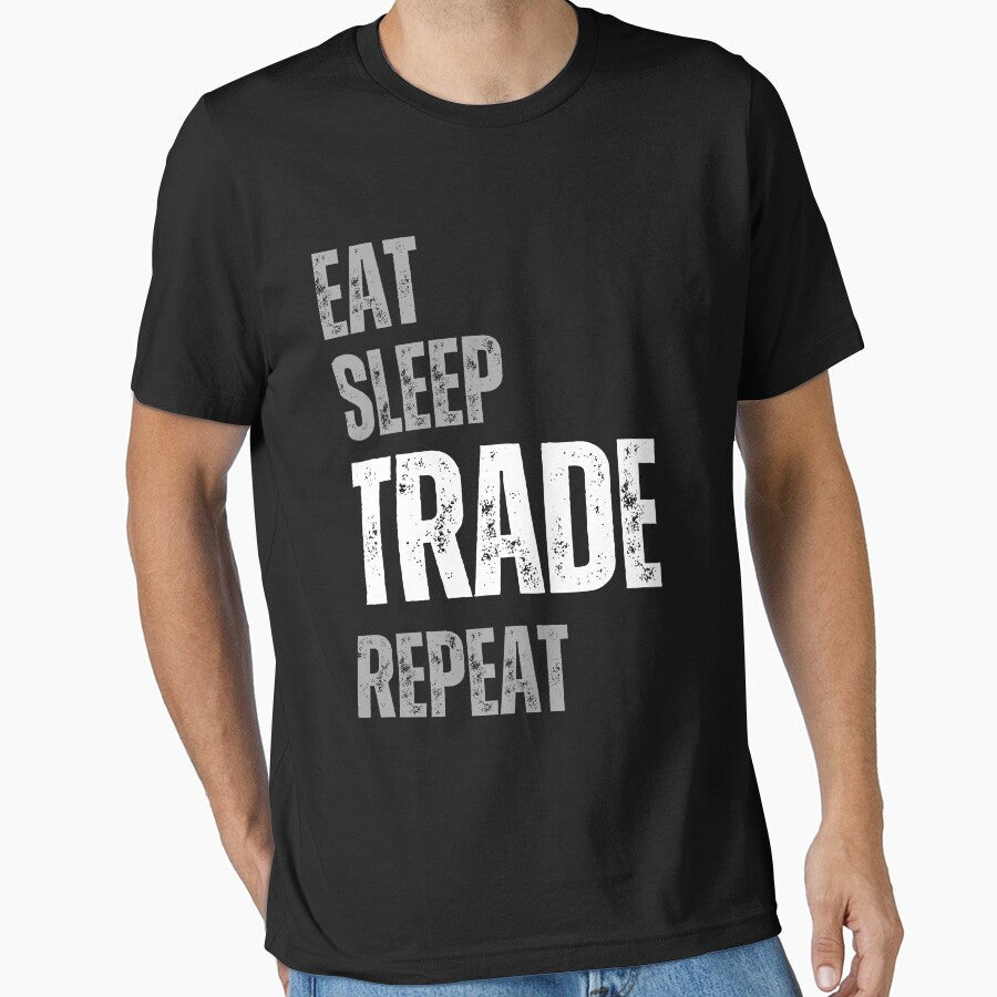 eat sleep trade repeat by Bluecat93 Unisex T-shirt, Sweatshirt, Hoodie, Long Sleeve Tee - T-Shirt, Sweatshirt, Hoodie