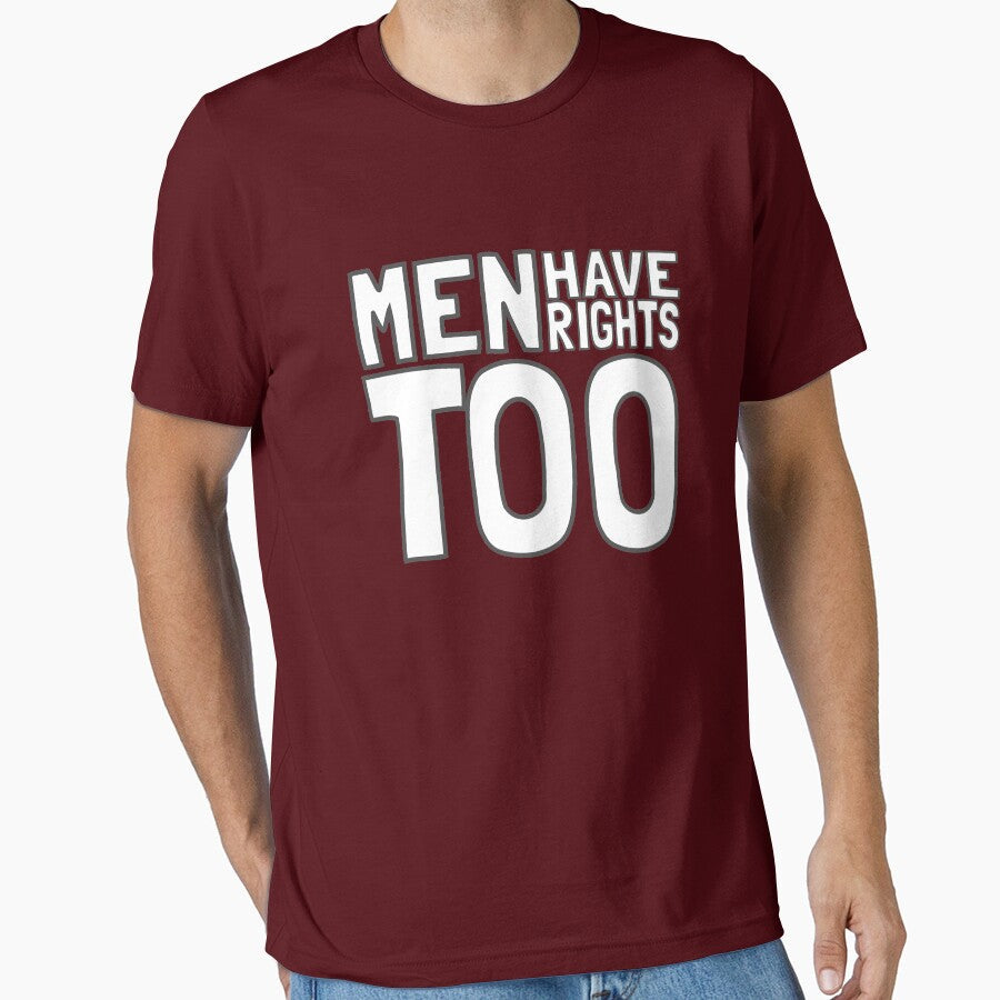 Funny Men's Rights Parody T Shirt- Men have Rights Too by JoashuaTees Unisex T-shirt, Sweatshirt, Hoodie, Long Sleeve Tee - T-Shirt, Sweatshirt, Hoodie