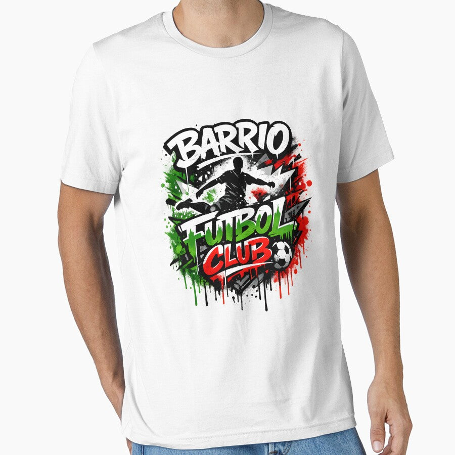 Barrio Futbol Club Mexico Street Soccer Graphic T-Shirt by DREAMBURN Unisex T-shirt, Sweatshirt, Hoodie, Long Sleeve Tee - T-Shirt, Sweatshirt, Hoodie