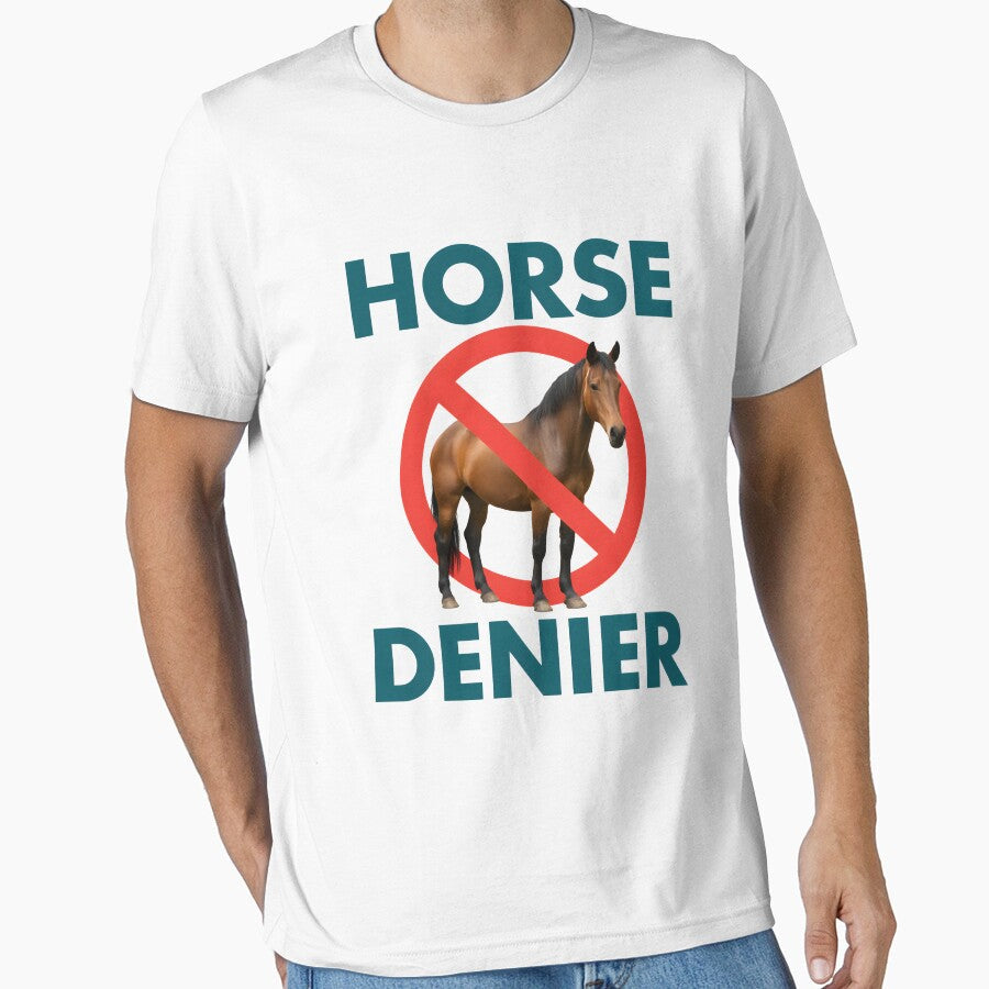 Funny Horse Denier Conspiracy Theory by PatelCarol Unisex T-shirt, Sweatshirt, Hoodie, Long Sleeve Tee - T-Shirt, Sweatshirt, Hoodie