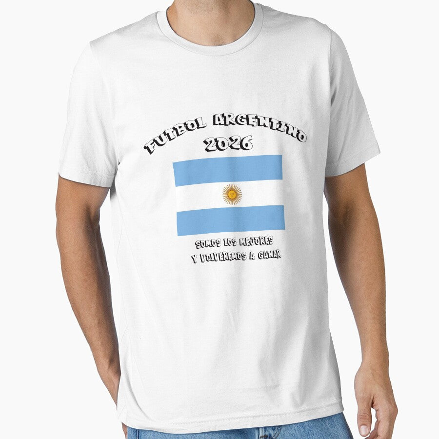 Ftbol Argentino 2026 - Somo los Mejores Fan Statement white by Basch996 Unisex T-shirt, Sweatshirt, Hoodie, Long Sleeve Tee - T-Shirt, Sweatshirt, Hoodie