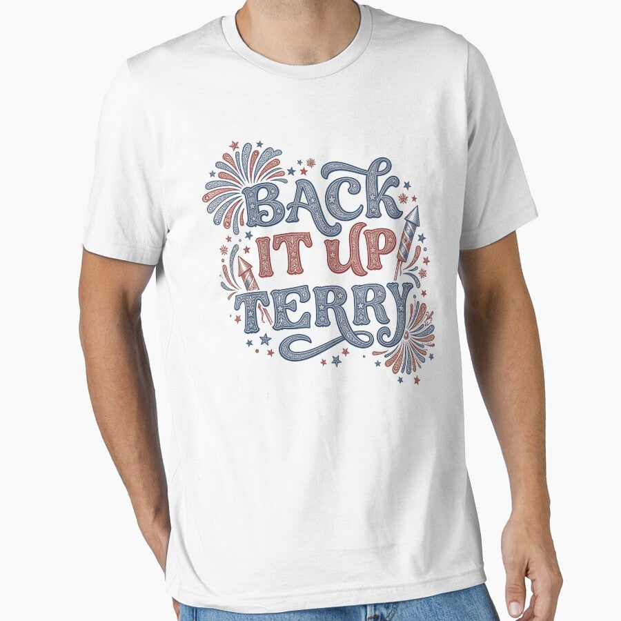 Back it Up Terry Put It in Reverse July 4th Fireworks Terry by THREE LITTLE BEANS Unisex T-shirt, Sweatshirt, Hoodie, Long Sleeve Tee - T-Shirt, Sweatshirt, Hoodie