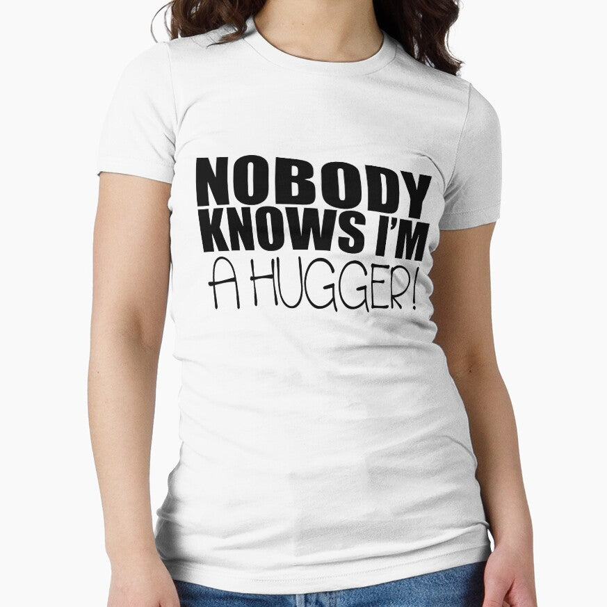 Nobody Knows I'm A Hugger! by PlagueRat Unisex T-shirt, Sweatshirt, Hoodie, Long Sleeve Tee - T-Shirt, Sweatshirt, Hoodie
