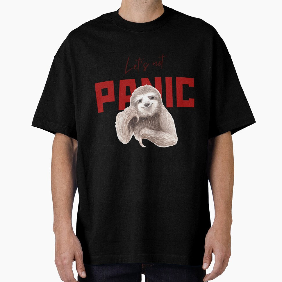 let's not panic Sloth , Sloth lovers laziest people by LACHGAROO Unisex T-shirt, Sweatshirt, Hoodie, Long Sleeve Tee - T-Shirt, Sweatshirt, Hoodie