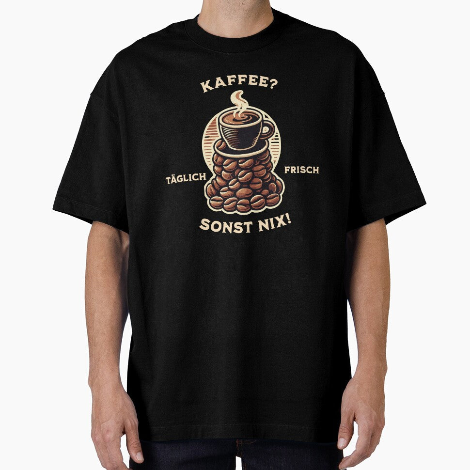 Just Coffee, Nothing Else by FreshPixelArt Unisex T-shirt, Sweatshirt, Hoodie, Long Sleeve Tee - T-Shirt, Sweatshirt, Hoodie