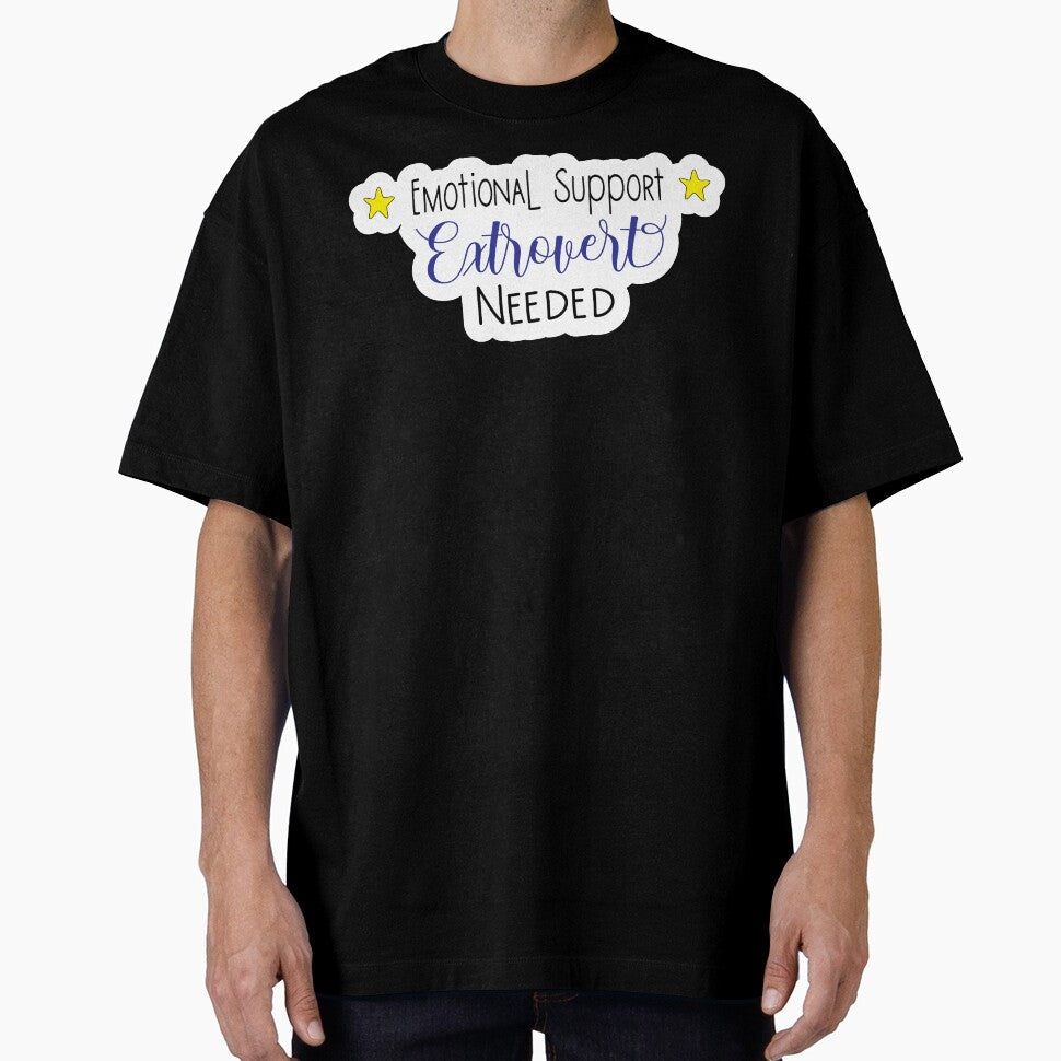 Emotional Support Extrovert Needed by Kairilara Unisex T-shirt, Sweatshirt, Hoodie, Long Sleeve Tee - T-Shirt, Sweatshirt, Hoodie