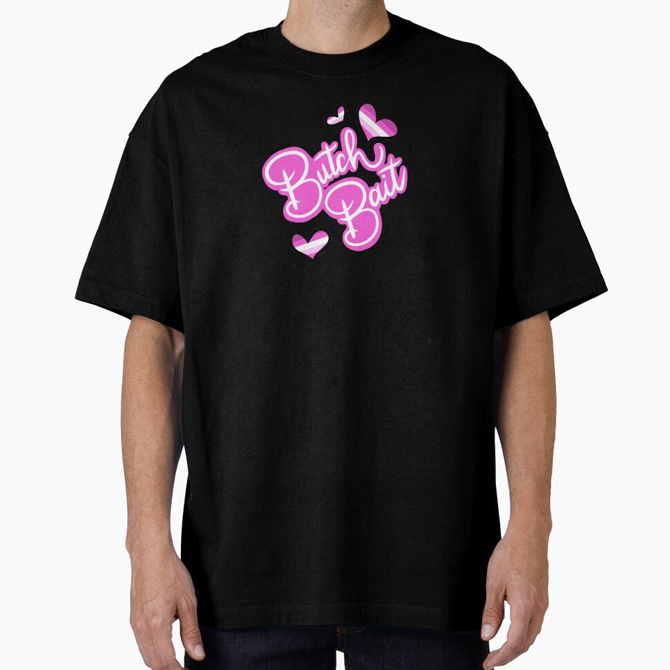 Butch Bait by ElizabethKattie Unisex T-shirt, Sweatshirt, Hoodie, Long Sleeve Tee - T-Shirt, Sweatshirt, Hoodie