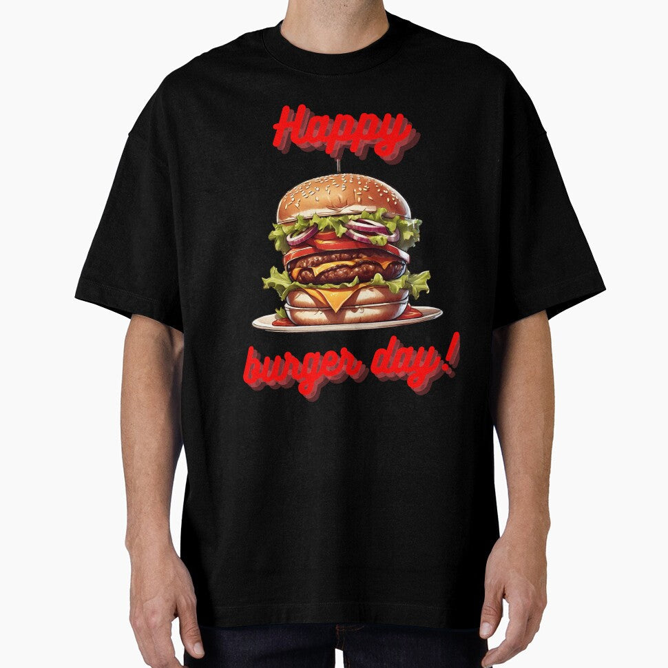 Happy burger day! - Hamburger day for you! by PXEpic Unisex T-shirt, Sweatshirt, Hoodie, Long Sleeve Tee - T-Shirt, Sweatshirt, Hoodie