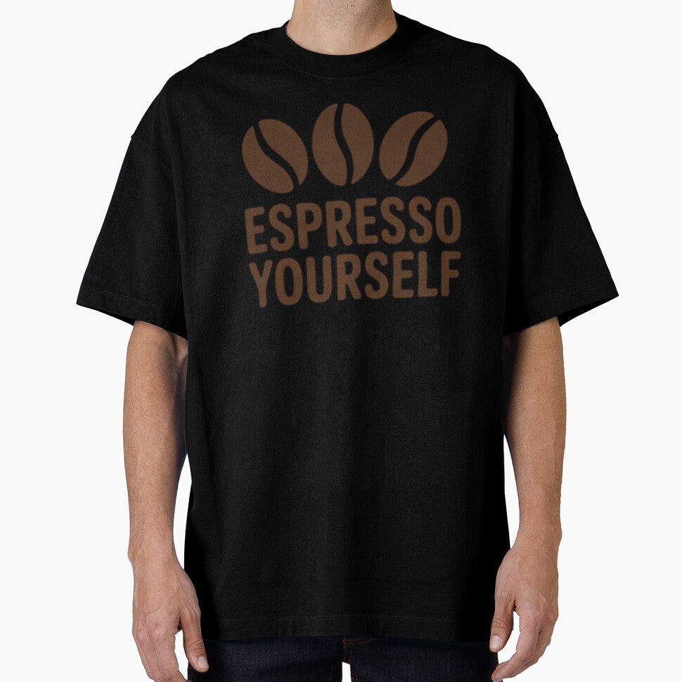 Coffee Lover Design  Espresso Yourself by AGRO ART Unisex T-shirt, Sweatshirt, Hoodie, Long Sleeve Tee - T-Shirt, Sweatshirt, Hoodie