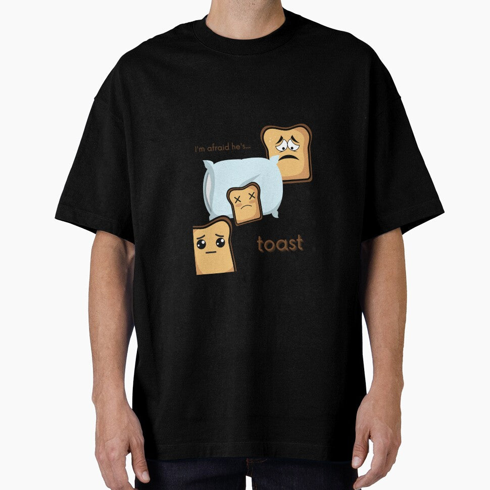 He's Toast by LizzyWithAWhy Unisex T-shirt, Sweatshirt, Hoodie, Long Sleeve Tee - T-Shirt, Sweatshirt, Hoodie