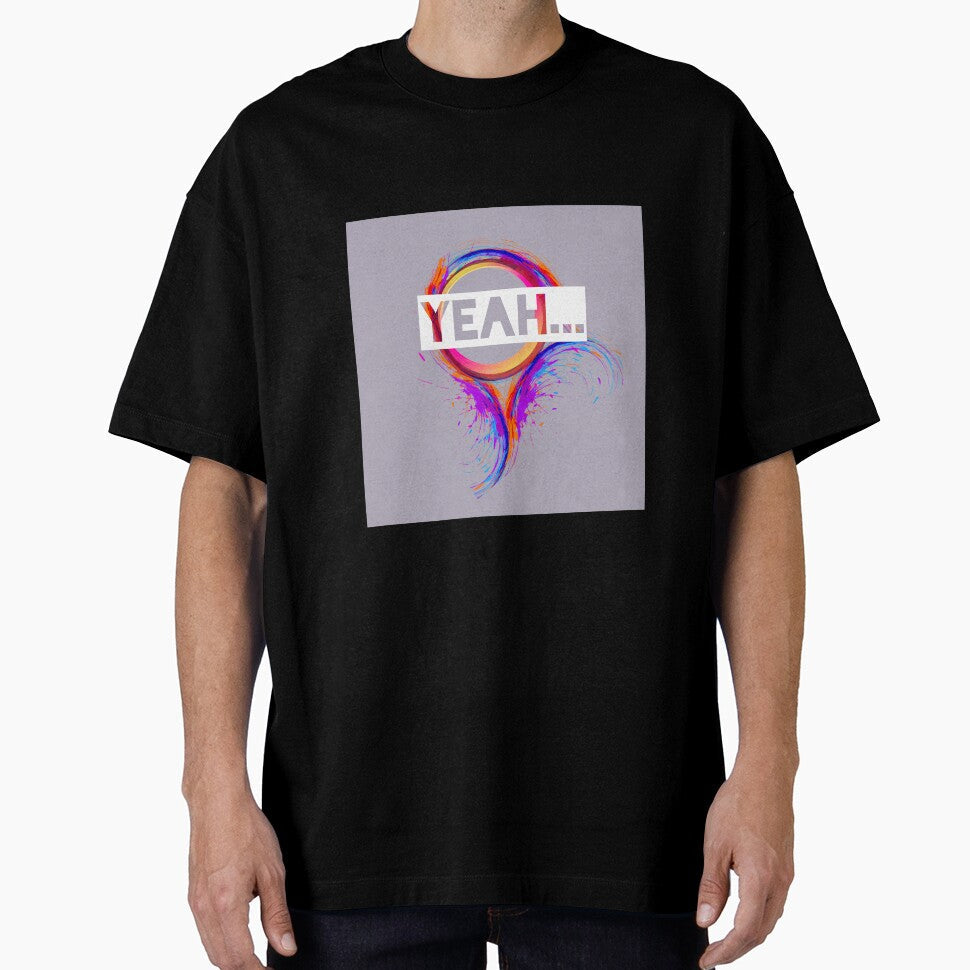 Colourful Yeah by Vibs27 Unisex T-shirt, Sweatshirt, Hoodie, Long Sleeve Tee - T-Shirt, Sweatshirt, Hoodie