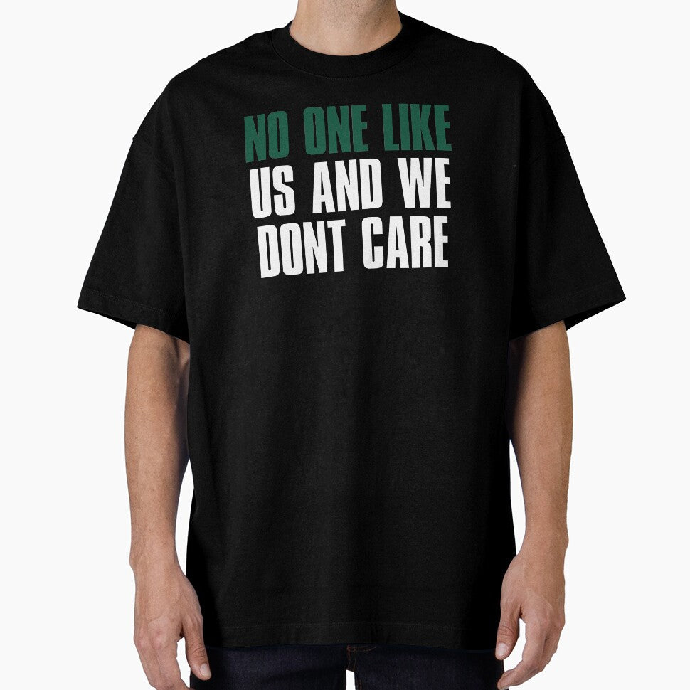 No One like Us and We dont care, New York Sports Green by elhefe Unisex T-shirt, Sweatshirt, Hoodie, Long Sleeve Tee - T-Shirt, Sweatshirt, Hoodie